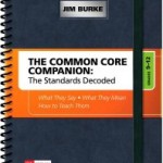 Common Core Companion, 9-12, Jim Burke