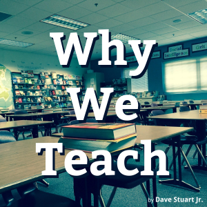 Why We Teach