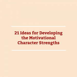 Post Image- Motivational Character Strengths Ideas